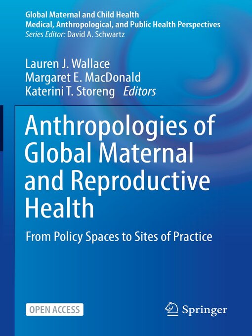 Title details for Anthropologies of Global Maternal and Reproductive Health by Lauren J. Wallace - Available